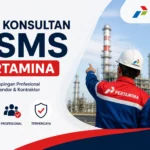 Jasa Konsultan CSMS Pertamina Profesional & Terpercaya
